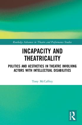 Incapacity and Theatricality